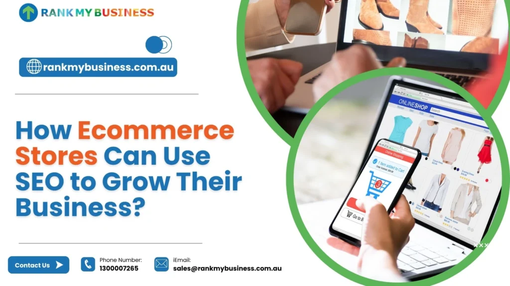 Ecommerce Stores Can Use SEO to Grow Their Business